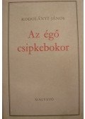 Kodolányi János - Az égő csipkebokor I-II.