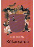 Ágh István - Rókacsárda