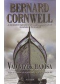 Bernard Cornwell - Vad vizek hajósa