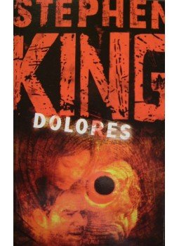 Stephen King - Dolores Stephen King - Dolores, Budapest 2006 antikvár könyv