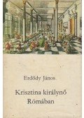 Erdődy János - Krisztina királynő Rómában