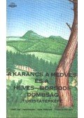 Domokos György,Szép János,Ajtay Ágnes,Bíró Géza - A Karancs, a Medves és a Heves-Borsodi dombság turistatérképe