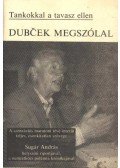 Sugár András - Dubcek megszólal