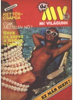 Kulcsár Ödön - Mi Világunk 1983/5-6. szám Kulcsár Ödön - Mi Világunk 1983/5-6. szám, Budapest 1983 antikvár könyv