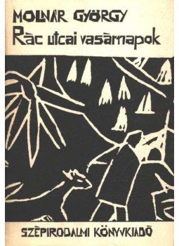 Molnár György - Rác utcai vasárnapok Molnár György - Rác utcai vasárnapok, Budapest 1984 antikvár könyv