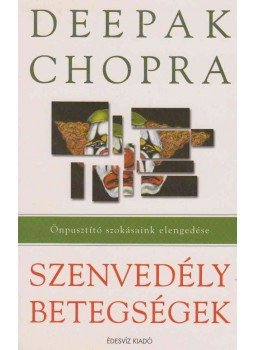 Deepak Chopra - Szenvedélybetegségek Deepak Chopra - Szenvedélybetegségek, Budapest 2004 antikvár könyv