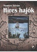Nemere István - Híres hajók