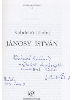 Kabdebó Lóránt - Jánosy István Kabdebó Lóránt - Jánosy István, Szombathely 0 antikvár könyv