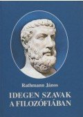 Rathmann János - Idegen szavak a filozófiában
