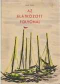 Rudo Moric - Az elátkozott folyónál
