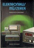 Dr. Kiss Ernő (szerk) - Elektronikus műszerek