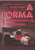 Dávid Sándor - A Forma 1 világbajnokság története