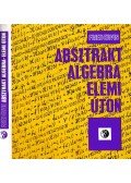 Fried Ervin - Absztrakt algebra - elemi úton