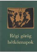 Ritoók Zsigmond - Régi görög hétköznapok
