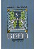 Márai Sándor - Ég és föld