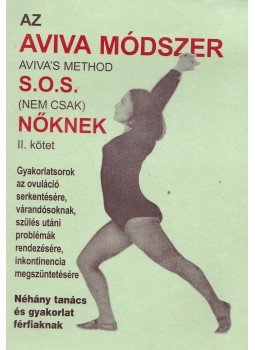 Steiner, Aviva - Az AVIVA módszer II., Budapest 1999 antikvár könyv