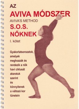 Steiner, Aviva - Az Aviva módszer I. kötet Steiner, Aviva - Az Aviva módszer I. kötet, Budapest 2009 antikvár könyv
