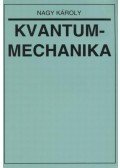 Nagy Károly - Kvantummechanika