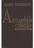 Michaelis, Karin - Az ügyvéd úr családja