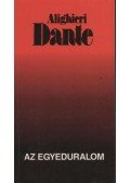 Dante Alighieri - Az egyeduralom