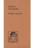 Móricz Zsigmond - Forró mezők