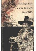 Rónaszegi Miklós - A királynő kalóza