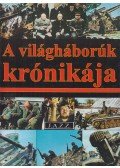 Jüling András,Kerezsy Csaba,Kőváry Zsolt,Marián Andor,Wilhelm Siegl,Ruth Smith - A világháborúk krónikája