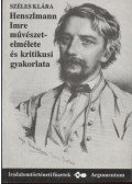 Széles Klára - Henszlmann Imre művésztelmélete és kritikusi gyakorlata