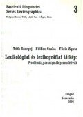 Földes Csaba,Tóth Szergej,Fóris Ágota - Lexikológia és lexikográfia látkép