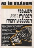Pálfy József - Fegyver minden mennyiségben