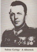 Száraz György - A tábornok