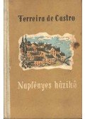 Castro, Ferreira De - Napfényes házikó