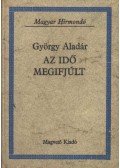 György Aladár - Az idő megifjúlt
