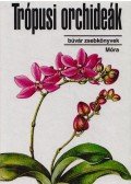 Sulyok Mária - Trópusi orchideák