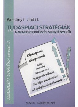 Varsányi Judit - Tudáspiaci stratégiák
