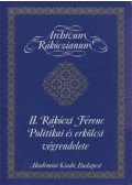 II. Rákóczi Ferenc - II. Rákóczi Ferenc Politikai és erkölcsi végrendelete