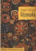 Lengyel Györgyi - Kézimunka