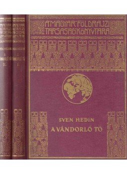 Sven Hedin - A vándorló tó I-II. Sven Hedin - A vándorló tó I-II., Budapest 0 antikvár könyv