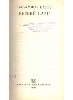 Galambos Lajos - Keserű lapu Galambos Lajos - Keserű lapu, Budapest 1963 antikvár könyv