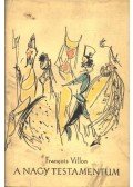 Francois Villon - A nagy testamentum