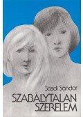 Sásdi Sándor - Szabálytalan szerelem