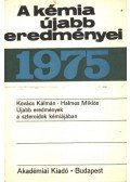 Csákvári Béla - A kémia újabb eredményei 27. 1975.