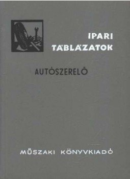 Prohászka László, Daru József - Autószerelő Prohászka László, Daru József - Autószerelő, Budapest 1972 antikvár könyv