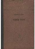 Gárdonyi Géza - Fehér Anna