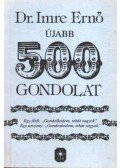 Dr. Imre Ernő - Újabb 500 gondolat (dedikált)