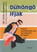 Campbell, Ross - Dühöngő ifjak