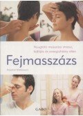 Rosalind Widdowson - Fejmasszázs - Nyugtató masszázs stressz, fejfájás és energiahiány ellen