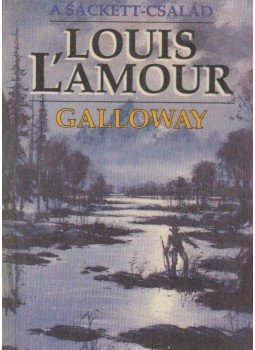 L'Amour, Louis - A Sackett-család / Galloway L'Amour, Louis - A Sackett-család / Galloway, 1989 antikvár könyv