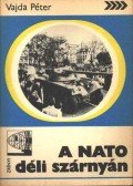 Vajda Péter - A NATO déli szárnyán