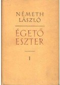 Németh László - Égető Eszter I-II.
